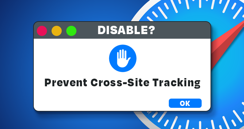 Disabling Prevent Cross-Site Tracking on Safari